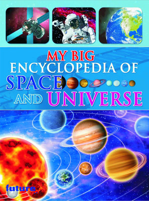 My Big Encyclopedia of Space and Universe(English, Hardcover)