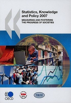 Statistics, Knowledge and Policy 2007(English, Paperback, OECD Publishing)