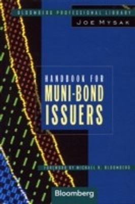 Handbook for Muni-Bond Issuers 1st  Edition(English, Hardcover, Mysak Joe)