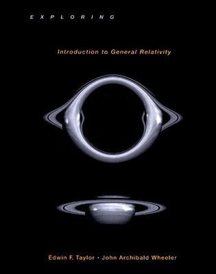 Exploring Black Holes  - Introduction to General Relativity 1st Edition(English, Hardcover, Taylor Edwin F.)