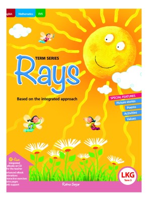 Rays  - Based on the Integrated Approach - LKG Term - 3(English, Paperback, Vinita Khanna, Sunita Arora, Goldy Malhotra, Uma Raman)