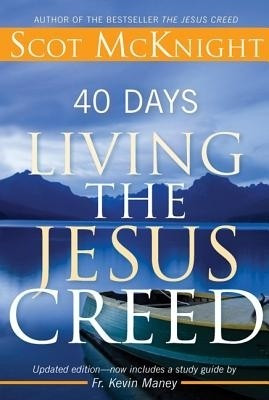 40 Days Living the Jesus Creed(English, Paperback, McKnight Scot)