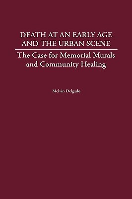 Death at an Early Age and the Urban Scene(English, Hardcover, Delgado Melvin)