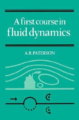 A First Course in Fluid Dynamics(English, Paperback, Paterson A. R.)