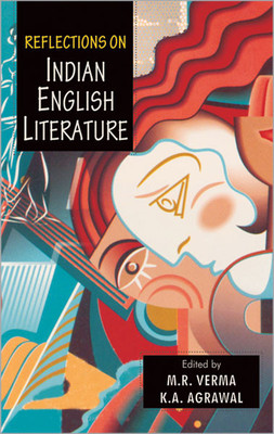 Reflections on Indian English Literature(English, Hardcover, Chaurasia Radhey Shyam)