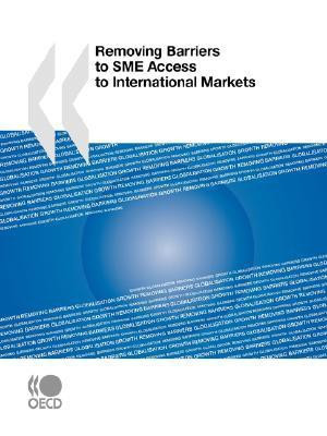 Removing Barriers to SME Access to International Markets(English, Paperback, OECD: Organisation for Economic Co-Operation, Development)