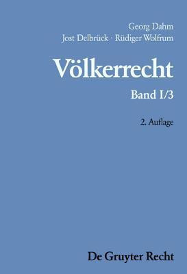 Die Formen Des Voelkerrechtlichen Handelns; Die Inhaltliche Ordnung Der Internationalen Gemeinschaft(German, Hardcover, unknown)