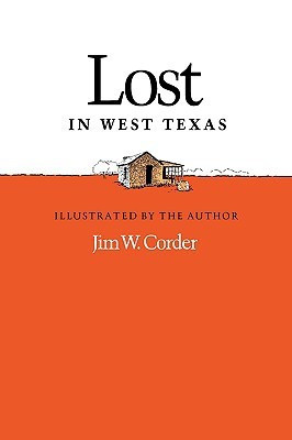 Lost in West Texas(English, Paperback, Corder Jim W.)