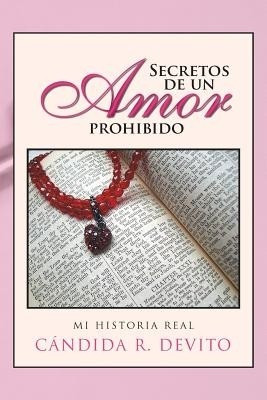 Secretos de Un Amor Prohibido(Spanish, Paperback, DeVito Candida R)