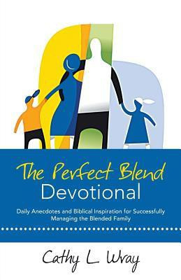 The Perfect Blend Devotional(English, Paperback, Wray Cathy L)