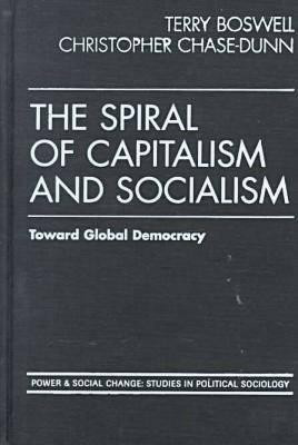 Spiral of Capitalism and Socialism(English, Hardcover, Boswell Terry)