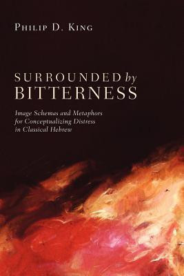 Surrounded by Bitterness(English, Paperback, King Philip D)
