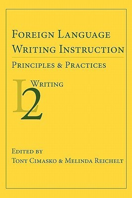 Foreign Language Writing Instruction: Principles and Practices(English, Paperback, unknown)