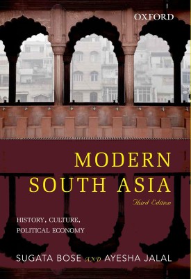 Modern South Asia  - History, Culture, Political Economy 3rd  Edition(English, Paperback, Sugata Bose, Ayesha Jalal)