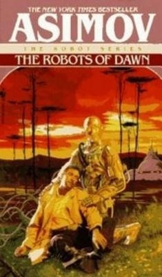 The Robots of Dawn(English, Electronic book text, Isaac Asimov)