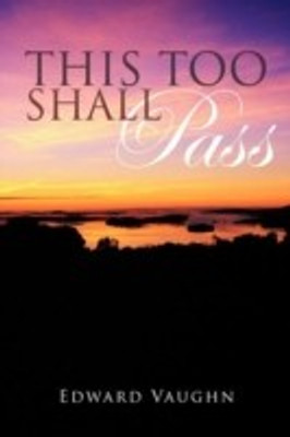 This Too Shall Pass(English, Paperback, Vaughn Edward)