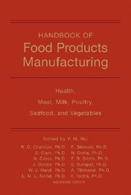 Handbook of Food Products Manufacturing, Volume 2 Volume 2 Edition(English, Hardcover, unknown)