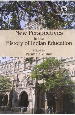New Perspectives in the History of Indian Education(English, Rao P V)