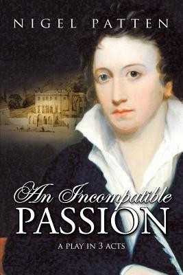 An Incompatible Passion(English, Paperback, Patten Nigel)
