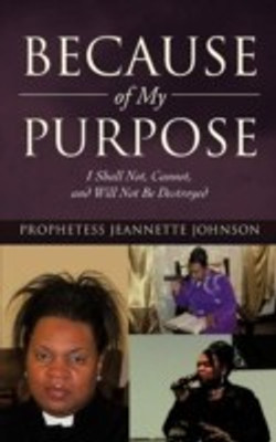 Because of My Purpose(English, Hardcover, Johnson Prophetess Jeannette)