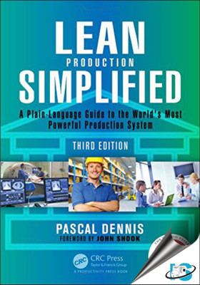 Lean Production Simplified : A Plain-Language Guide to the Worlds Most Powerful Production System, 3rd Edition(English, Paperback, Pascal Dennis)