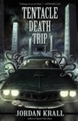 Tentacle Death Trip(English, Paperback, Krall Jordan)