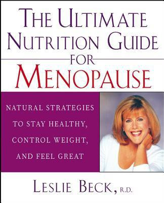 The Ultimate Nutrition Guide for Menopause(English, Hardcover, Beck Leslie)