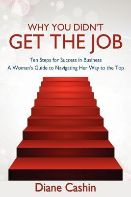 Why You Didn't Get the Job!(English, Paperback, Cashin Diane)