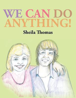 We Can Do Anything!(English, Paperback, Thomas Sheila)