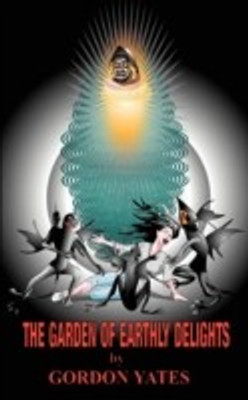 THE Garden of Earthly Delights(English, Paperback, YATES GORDON)