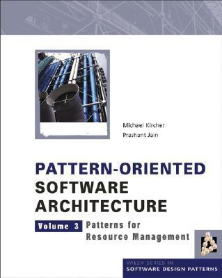 Pattern-Oriented Software Architecture, Patterns for Resource Management Volume 3 Edition(English, Hardcover, Kircher Michael)