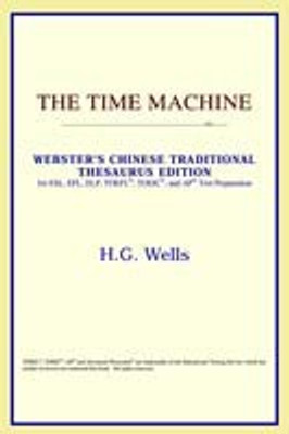 The Time Machine (Webster's Chinese-Traditional Thesaurus Edition)(English, Paperback, Icon Reference)