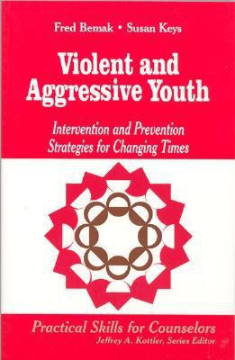 Violent and Aggressive Youth(English, Hardcover, Bemak Frederic P.)
