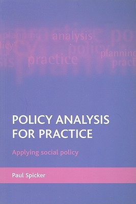 Policy analysis for practice(English, Paperback, Spicker Paul)