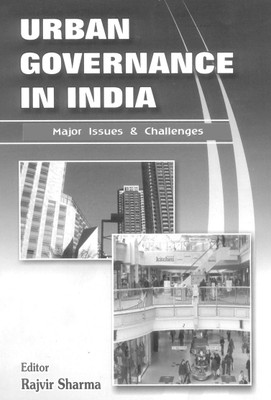 Urban governance in india major issues & challenges(English, Hardcover, Rajvir Sharma)
