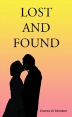 Lost and Found(English, Paperback, McAdam Charles W.)