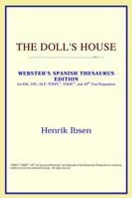 The Doll's House (Webster's Spanish Thesaurus Edition)(English, Paperback, Icon Reference)