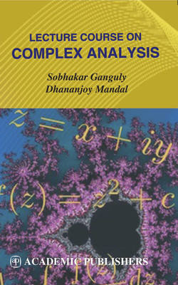 Lecture Course on Complex Analysis(English, Paperback, Ganguly, Mandal)