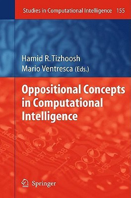 Oppositional Concepts in Computational Intelligence(English, Hardcover, unknown)