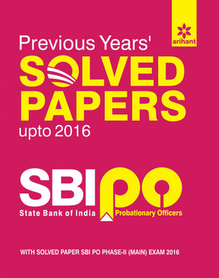 SBI PO Previous Years' Solved Papers 2017(English, Paperback, Arihant Experts)