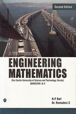 A Textbook of Engineering Mathematics (CUST, Kerala) Sem-I & II  - For Cochin University of Science and Technology, Kerala (Semester 1 and 2)(English, Paperback, Bali N. Dr.)