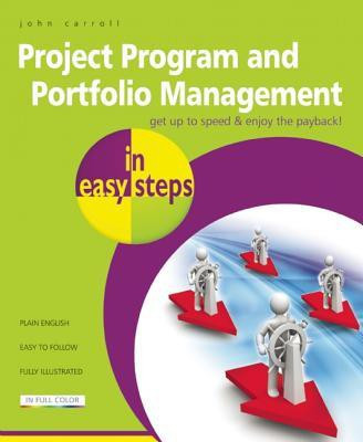Project, Program & Portfolio Management in easy steps(English, Paperback, Carroll John)