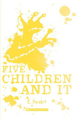 Scholastic Classics: Five Children and it(English, Paperback, Nesbit E)