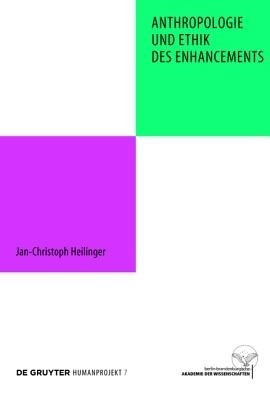 Anthropologie und Ethik des Enhancements(German, Hardcover, Heilinger Jan-Christoph)