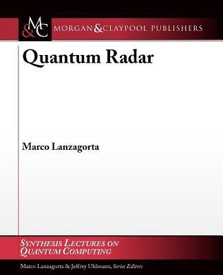 Quantum Radar(English, Paperback, Lanzagorta Marco)