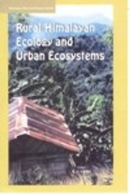 Rural Himalayan Ecology and Urban Ecosystems 01 Edition(English, Hardcover, unknown)