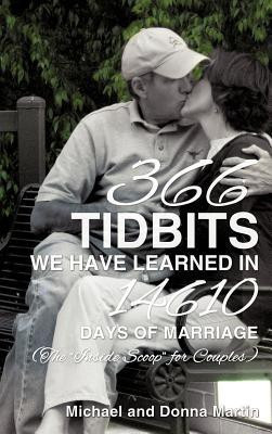 366 Tidbits We Have Learned in 14610 Days of Marriage(English, Hardcover, Martin Michael)