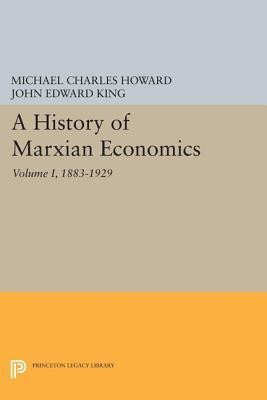 A History of Marxian Economics, Volume I(English, Paperback, Howard Michael Charles)