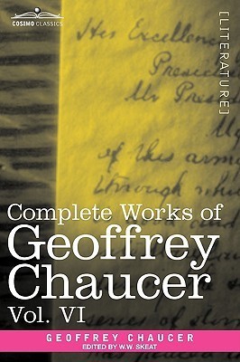 Complete Works of Geoffrey Chaucer, Vol. VI(English, Paperback, Chaucer Geoffrey)