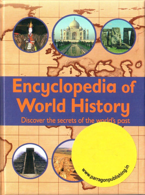 ENCYCLOPEDIA OF WORLD HISTORY - 9781445461267(English, Hardcover)